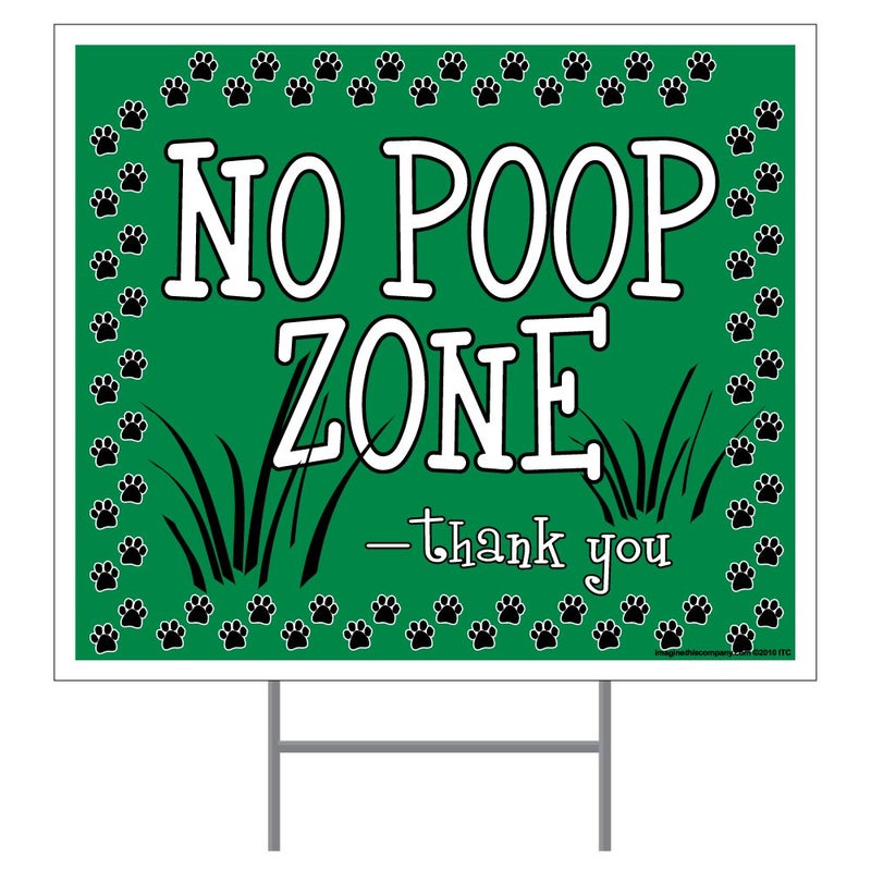 Imagine This No Poop Zone Yard Sign, Green